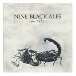 Nine Black Alps : Love Hate